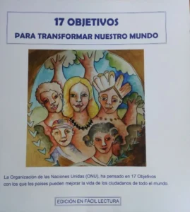 PRESENTACIÓN 17 OBJETIVOS PARA TRANSFORMAR NUESTRO MUNDO EN LECTURA FÁCIL